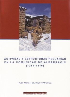 Actividad y estructuras pecuarias en la Comunidad de Albarracín